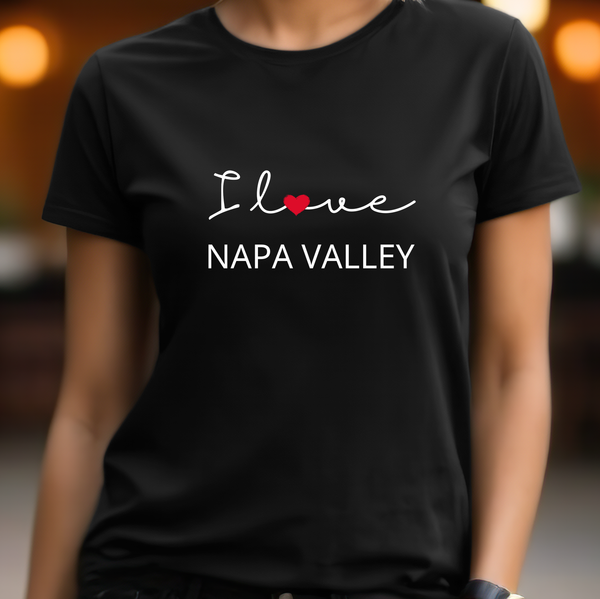 Premium Cute T-Shirt for Women, Love Design, Soft & Stylish love Tee, Comfy Graphic Shirt, Saying, Shirt Gift - I Love Napa Valley