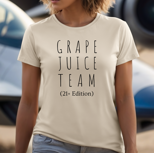 Premium T-Shirt for Women, Funny Design, Cute Stylish love Tee, Joke Graphic Shirt, Saying, Shirt Sarcastic Gift - Grape Juice Team 21+ edition