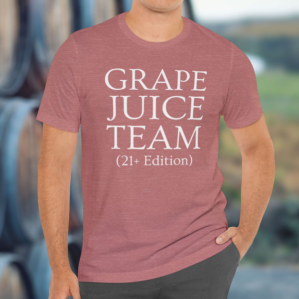 Premium T-Shirt for men, Funny Design, Stylish Tee, Wine Lover Shirt, Saying Shirt, Sarcastic Gift - Grape Juice Team 21+