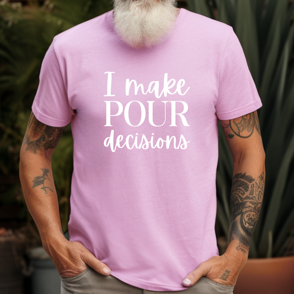 Premium T-Shirt for men, Funny Design, Stylish Tee, Joke Graphic Shirt, Saying, Sarcastic Gift, I make pour decisions