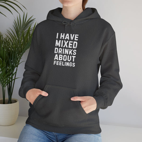 Hoodie for Women, funny saying, Durable Soft Cotton-Poly Blend hoodie with Pocket for All Season, Casual Wear, Ethically Made, Mixed Drinks About Feelings Design